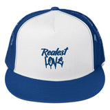 Realest Love Trucker Cap (Blue Letters)