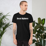 Royal Highness Unisex t-shirt